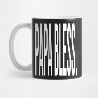 FAther (2) Papa Bless - white version Mug